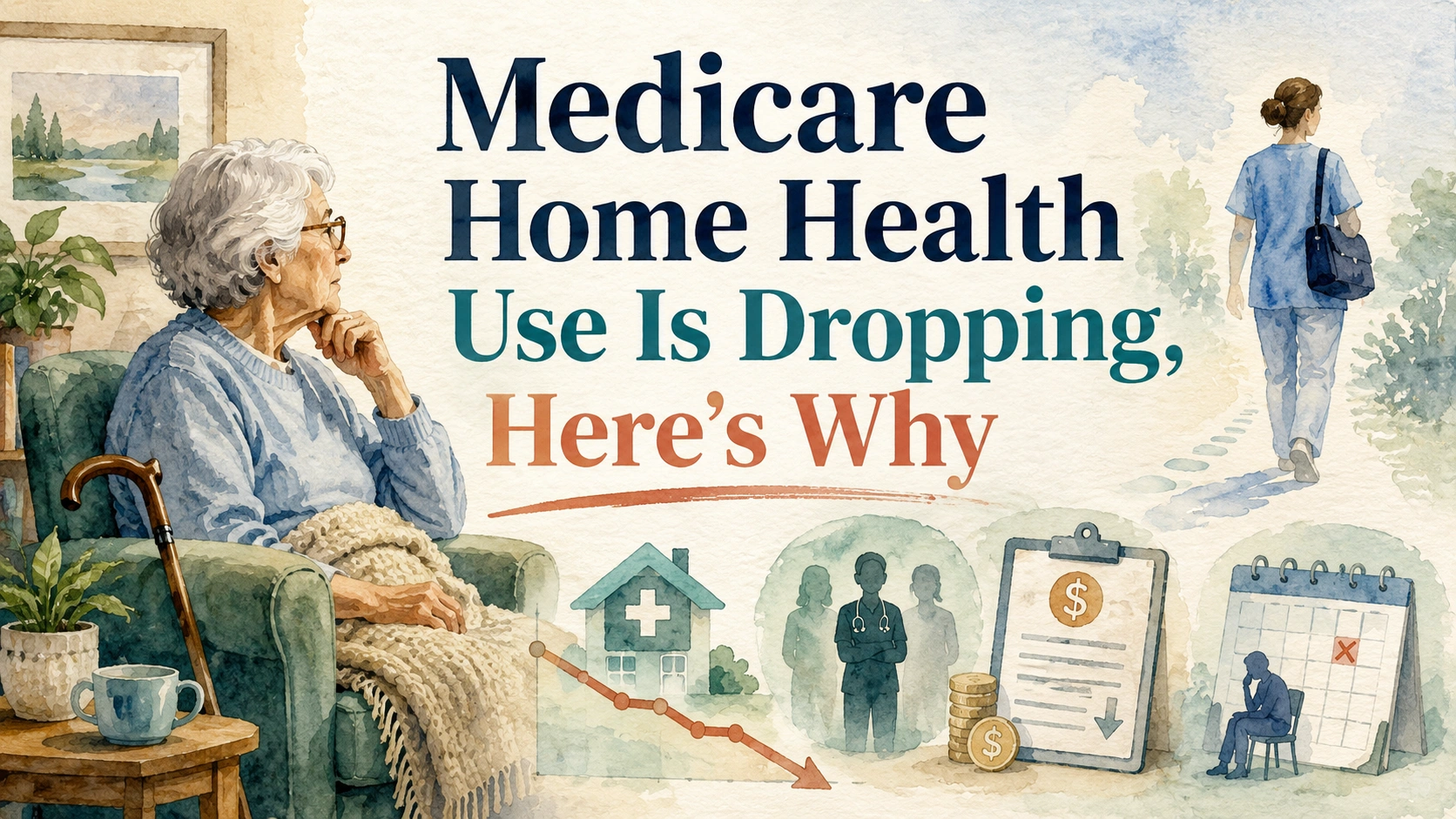 Medicare Home Health Use Is Dropping Heres Why